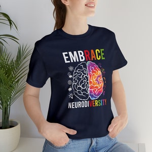 Embrace Neurodiversity shirt, Autism Shirt, Autism Awareness Shirt, Neurodivergent Shirt, ADHD Shirt, Inclusion Shirt, Mental Health, Asd