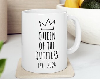 Funny Retirement Gift For Her Coffe Mug - Queen Of The Quitters  Ceramic Mug For Retired Coworker Friend Mom Grandma