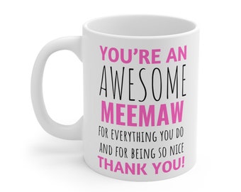 Gift For Meemaw - You're An Awesome Meemaw - A cute mug as present for a grandma birthday or other occasions
