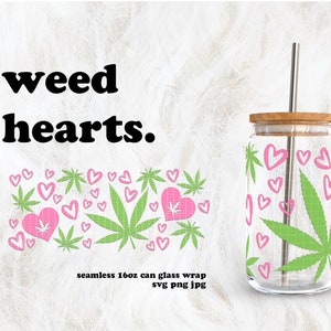 Weed & Hearts Valentine's Day SVG for UV DTF 16oz Can Glass Wrap | Digital Download
