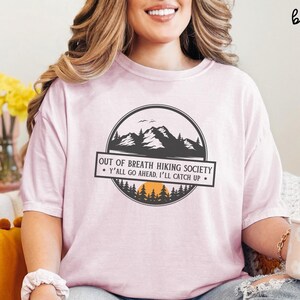 Comfort Colors® | Out Of Breath Hiking Society | Out Of Breath | Nature Shirts | I&#39;m Outdoorsy | Hiking Gifts | Out Of Breath Hiking | Climb