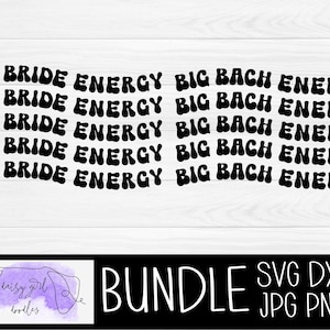 90s Bachelorette Party | Svg Bundle Bachelorette Party | Wedding Party Svg | Big Bach Energy | Svg Bundle | Bach Decor | Png | Dxf | Jpg