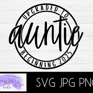 Tia To Be Svg, Promovida a Tia Svg, Tia To Be Camisas Svg, Anúncio de tia bebê, Anúncio de gravidez de tia, Anúncio de tia