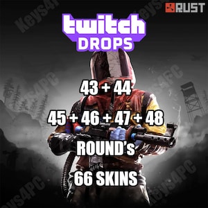 Rust Twitch Drops - Round 43+44+45+46+47+48 - 66 Skins - Worldwide image 1