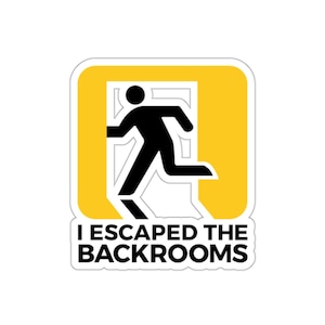I Escaped the Backrooms Sticker, Liminal Space Sticker, The Backrooms, Liminality Sticker, Dreamcore Laptop Sticker, Weirdcore Sticker