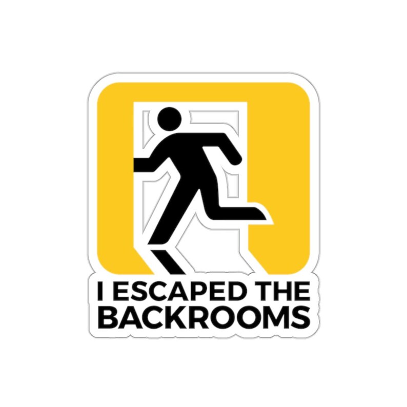 I Escaped the Backrooms Sticker, Liminal Space Sticker, the Backrooms ...