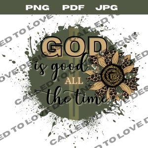 God is Good All the Time [Sublimation Design] JPG PNG PDF