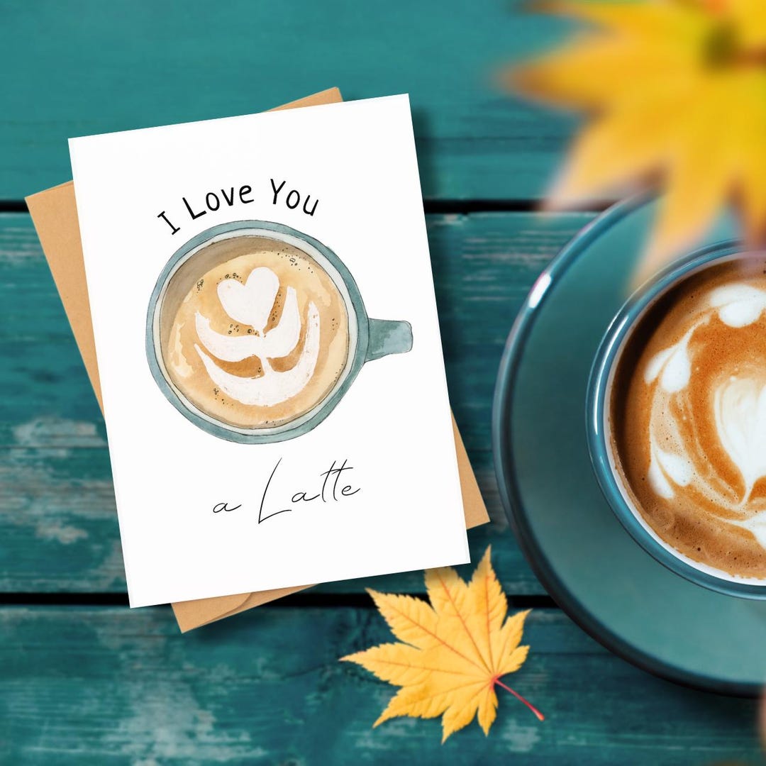 I Love You a Latte Greeting Card: Coffee Art Watercolor - Etsy