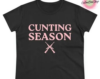 Cunting Season Shirt, Funny Y2K Shirt, Lesbian Shirt, 2000s Style Shirt, Funny Sayings Shirt, Pink Aesthetic Shirt, Gift For Her, LGBT Shirt