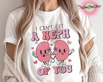 I Can’t A Neph Of You T-Shirt, Retro Nurse Valentines Day Unisex Shirt, Nurse Valentines Day Shirt, Cute Nurse Shirt, Gift For Nurse