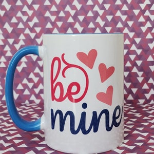 Be mine Valentine Mug; Valentine hearts; Gift for her; Gift for girlfriend; Pretty Valentine Mug; Cute Valentine Day mug; Valentine coffee.