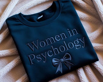 Embroidered Psychology Major Sweatshirt: Women in Psychology Crewneck