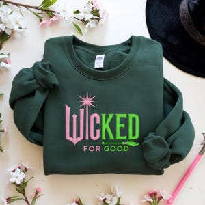 Embroidered For Good Wicked Sweatshirt, Aesthetic Changed For Good Sweatshirt, Wizard Of Oz Tee, Changed For Good, Wicked Defy Gravity Shirt
