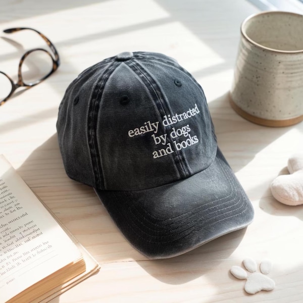 Embroidered Easily Distracted By Dogs and Books Hat, Dog Lover Cap, Book Lover Hat, Bookworm Cap, Dog Mom Hat
