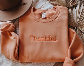 Embroidered Thankful Sweatshirt, Thanksgiving Sweatshirt, Cute Fall Crewneck, Fall Shirt, Religious Gift Idea, Retro Fall Season, Autumn Tee