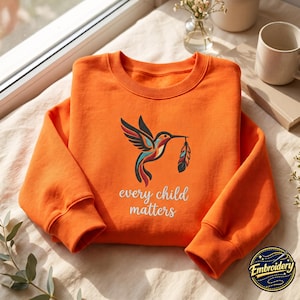 Embroidered Orange Sweatshirt, Every Child Matters, Indigenous Education Tee