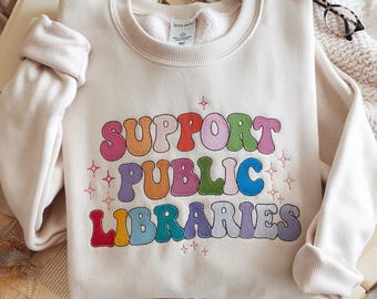 Embroidered Support Public Libraries Shirt, Book Lover Tee, Read Banned Books Shirt, Support Your Local Library Tee, Bookworm Outfit