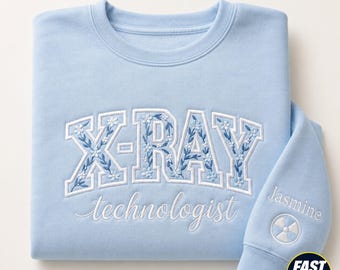 Embroidered X Ray Technologist Sweatshirt, Floral Rad Tech Sweater, Radiology Department Crewneck, X-Ray Technician Shirt, Radiology Grad