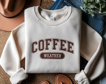 Embroidered Coffee Weather Sweatshirt, Fall Gift