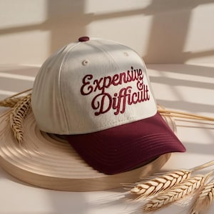 Embroidered Expensive & Difficult Trucker Hat, two-tone hat, Trendy Trucker hat, Funny Women Trucker Cap, Sarcastic Wife Washed Cap