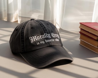 Embroidered Morally Grey Is My Favorite Color Hat, Spicy, Dark Romance, BookLover, Booktok, Gift for her, Reading Hat, Book Trope