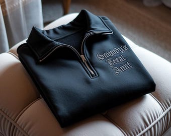 Embroidered Somebody Feral Aunt Embroidered Quarter Zip Sweatshirt: Funny Auntie Gift