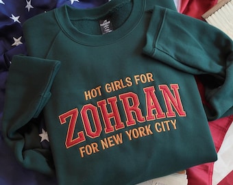 Embroidered Hot Girls for Zohran Shirt, Zohran for NYC, Zohran Mamdani, Vote Zohran, Zohran for Mayor, Democratic Socialists of America