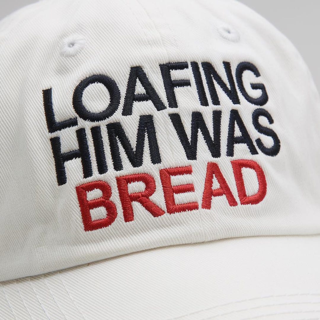 Embroidered Loafing Him Was Bread Hat, Funny Sourdough Cap, Funny Bread ...
