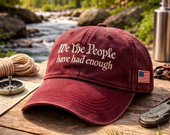We The People Have Had Enough Hat – American Patriotic 1776 2026 Embroidered Cap