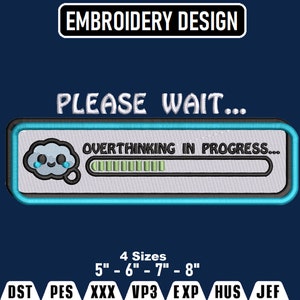 Overthinking in progress Cartoon Inspired Machine Embroidery Design, Machine Embroidery Design file, Pes, Dst, Jef, Vp3, Hus, Download