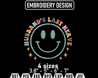 On My Husband's Last Nerve Embroidery Design (Digital Download)