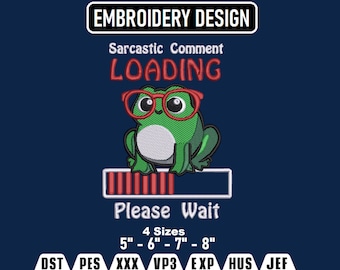 Sarcastic Comment Loading Cartoon Inspired Machine Embroidery Design, Machine Embroidery Design file, Pes, Dst, Jef, Vp3, Hus, Download