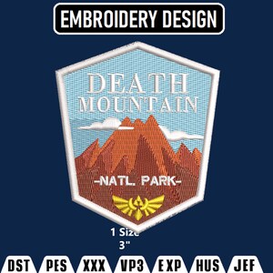 Könnte beinhalten: Stickdatei für einen Patch mit einem Gebirge und dem Text "DEATH MOUNTAIN -NATL. PARK-" in weißer Schrift. Der Patch ist 7,6 cm groß und in den Formaten DST, PES, XXX, VP3, EXP, HUS und JEF verfügbar.