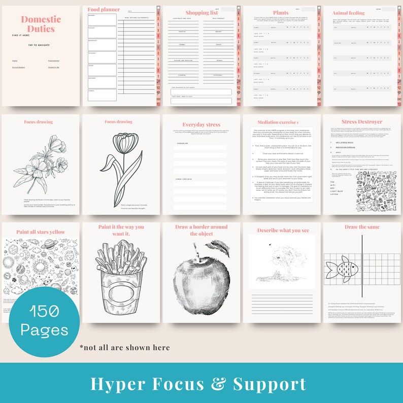 May include: A collection of printable planner pages with various themes, including a food planner, shopping list, and plant care log. The pages feature line art illustrations and text, with a teal circle stating "150 Pages". The words "Hyper Focus & Support" are at the bottom.