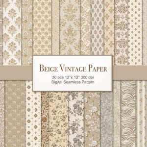 Könnte beinhalten: Eine Sammlung von 30 digitalen nahtlosen Mustern mit beigen Vintage-Papierdesigns. Das Bild zeigt verschiedene Texturen, darunter florale, Damast- und geometrische Motive in Beige-, Creme- und Brauntönen, mit dem Text Beige Vintage Paper.