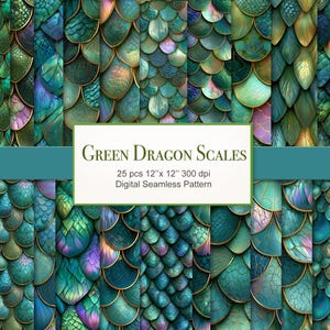 May include: A digital seamless pattern featuring green dragon scales in various shades of teal, emerald, and iridescent purple. A central white rectangular label displays the text: Green Dragon Scales, 25 pcs 12"x 12" 300 dpi, Digital Seamless Pattern.