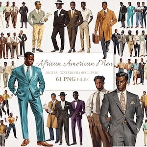 May include: Digital watercolor clipart featuring illustrations of African American men in various stylish outfits. The image includes men in suits, casual wear, and vintage attire. The text "African American Men" and "61 PNG FILES" is visible.