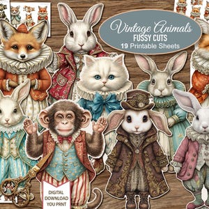 May include: A selection of vintage animal fussy cuts, showcasing illustrations of anthropomorphic rabbits, foxes, a cat, and a monkey in elaborate Victorian attire. The image includes the text "Vintage Animals Fussy Cuts 19 Printable Sheets."