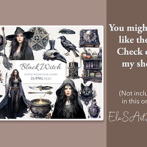 May include: A digital watercolor clipart set featuring a black witch theme. The set includes 23 PNG files with images of a witch, a cauldron, a raven, a skull, a pentagram, and other magical elements.