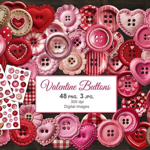 May include: A collection of Valentine-themed buttons in various shades of red and pink. The buttons are in different shapes, including hearts and circles, and feature various textures and designs. The image includes the text "Valentine Buttons".