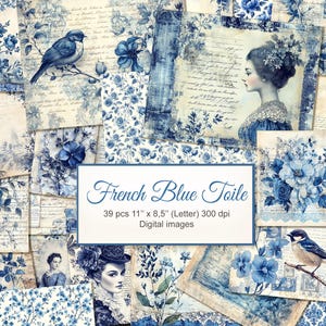 May include: A digital paper pack with 39 blue and white patterned papers featuring floral designs, birds, and text. The papers are 11 inches by 8.5 inches and 300 dpi. The text on the image reads "French Blue Toile".