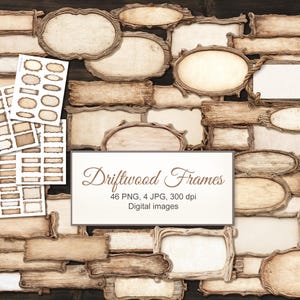 May include: A collection of digital driftwood frames in various shapes and sizes, including rectangular and oval designs. The frames have a rustic, weathered appearance with a light brown color. The image also includes smaller frame stickers and the text "Driftwood Frames".