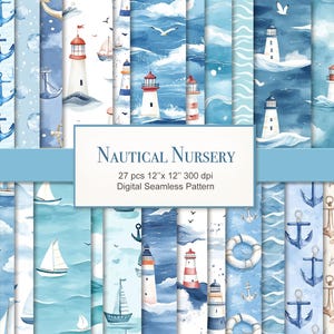 May include: A collection of nautical-themed digital seamless patterns. The designs feature lighthouses, sailboats, anchors, and seagulls in shades of blue and white. The text "NAUTICAL NURSERY" is displayed on a white rectangle. Each pattern is 12 x 12 inches.