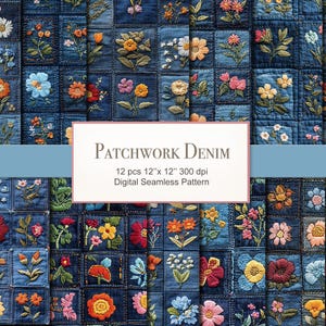 以下が含まれることがあります： デニムの正方形に刺繍された花を特徴とするデジタルシームレスパターン。正方形はパッチワークデザインで配置され、さまざまなカラフルな花の配置が示されています。「PATCHWORK DENIM」というテキストが白い背景に表示されています。