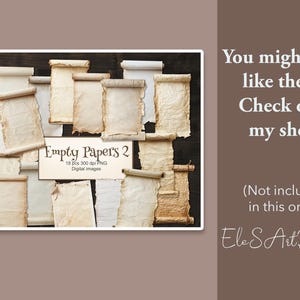 May include: A collection of 18 digital images of vintage, aged, and textured paper scrolls. The papers are various shades of cream and brown, and some have a slightly rough texture. The image includes the text "Empty Papers 2".