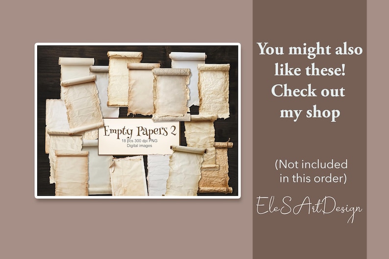 May include: A collection of 18 digital images of vintage, aged, and textured paper scrolls. The papers are various shades of cream and brown, and some have a slightly rough texture. The image includes the text "Empty Papers 2".