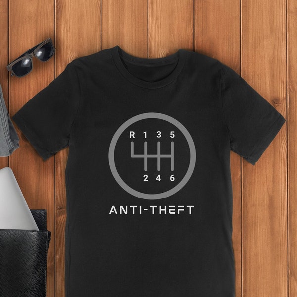 Anti-Theft Manual Transmission | Funny Car T-Shirt