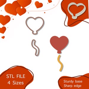 Heart Balllon Clay Cutter - Valentine Polymer Clay Cutters  - Digital STL File - 4 Sizes - Polymer Clay Tools