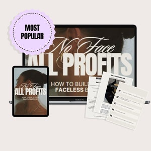 May include: A digital product titled "No Face All Profits: How to Build a Faceless Brand" is displayed on a laptop screen. The product is also shown on a tablet and as a printed document. The product is labelled as "Most Popular".