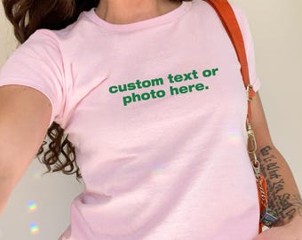 Custom y2K Baby Tee, Custom Text or Photo Baby Tee, Women Custom Text Gifts, Vintage Retro 90s Style Gift for Her